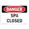 Signmission Safety Sign, OSHA Danger, 7" Height, Spa Closed, Landscape, D-L-1631 OS-DS-D-710-L-1631 - alternate 1